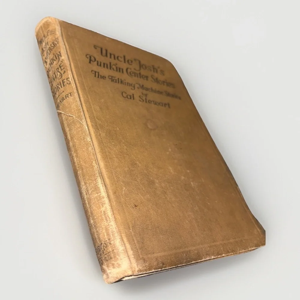 1905 Uncle Josh Weathersby's Punkin Centre‎ Stories Antique By Cal Stewart